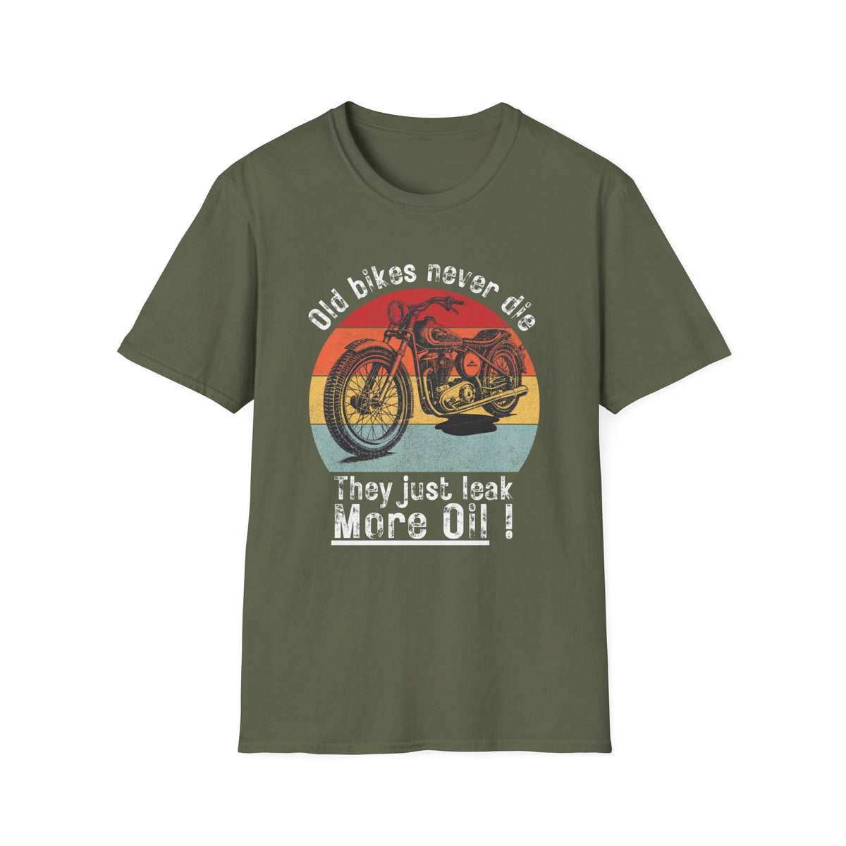 Motorbike T-shirt with 'Old bikes never die, they just leak more oil'