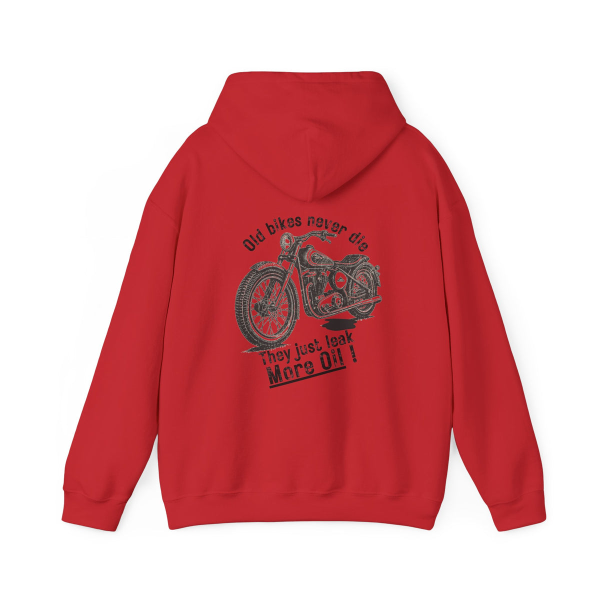 Unisex Heavy Blend™ Hooded Sweatshirt (Old Bikes Never Die, They Just Leak More Oil) Back