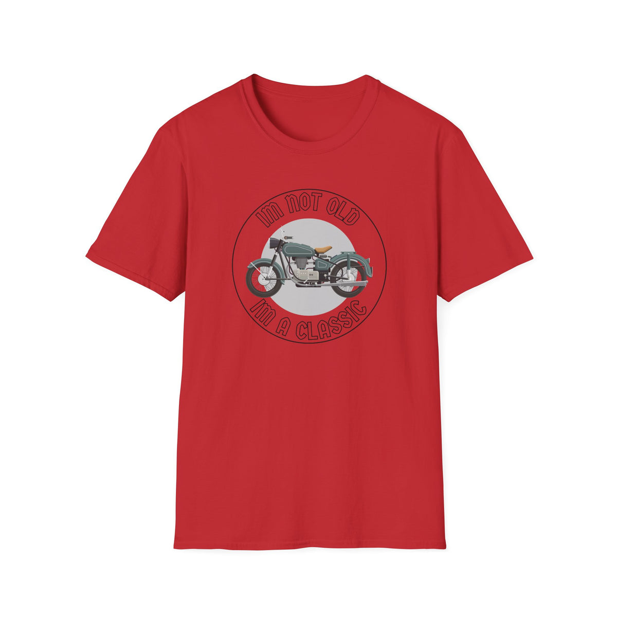 Motorbike T-shirt with 'Im Not Old Im A Classic'