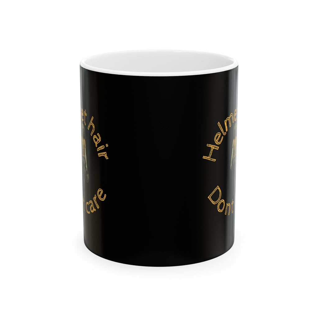 Non UK Sales 11oz And 15oz White Mug With (Helmet hair, Dont care) Y/B