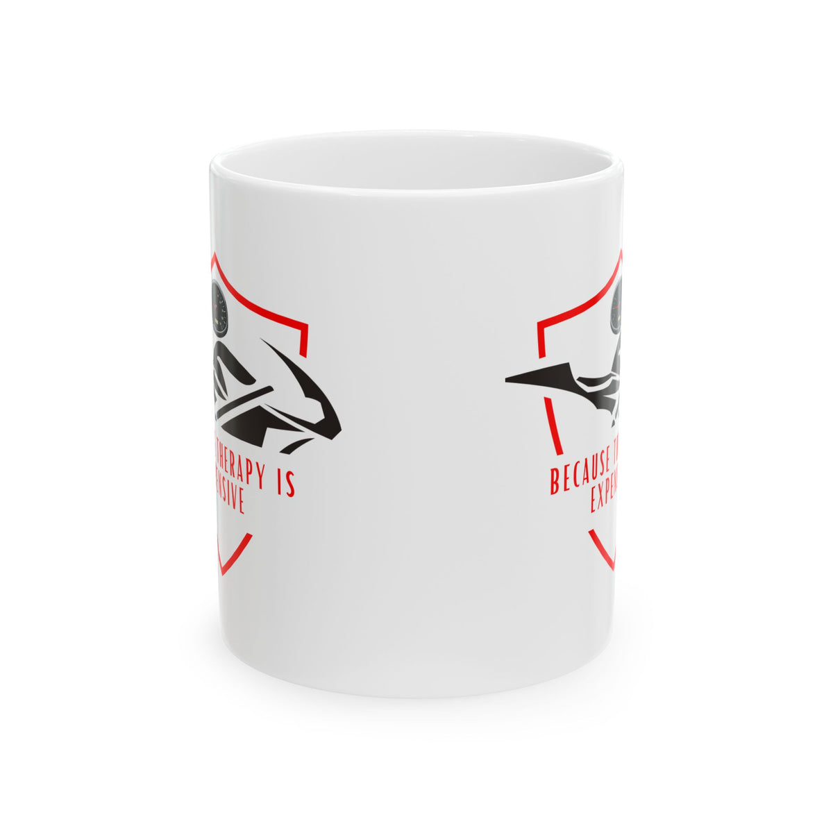 Non UK Because Therapy Is Expensive Motorcycle Mug — Funny Biker Coffee Cup (11oz, 15oz)
