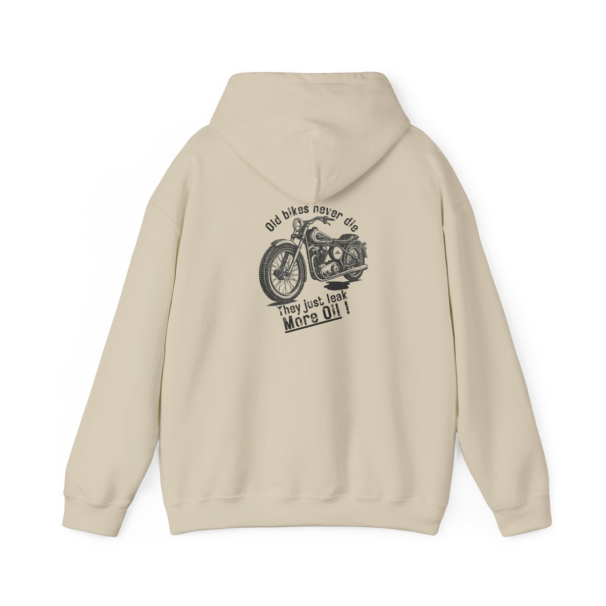 Non UK Sales Hooded Sweatshirt (Old bikes never die, They just leak more oil) B/W
