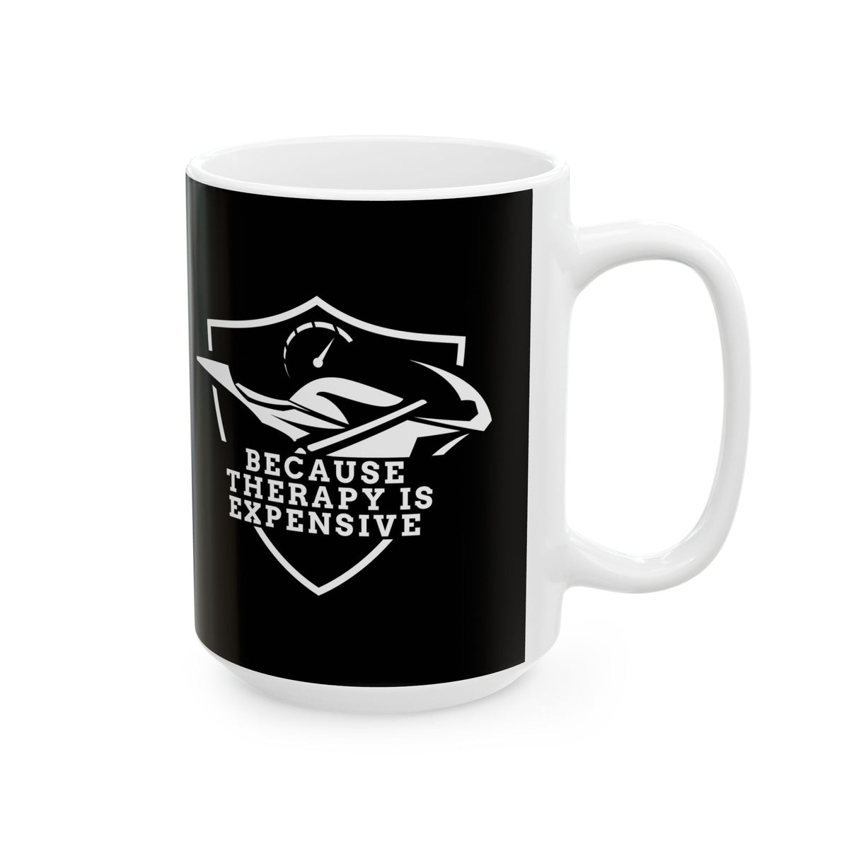 Non UK Sales 11oz And 15oz White Mug With (Because Therapy is expensive) W/B