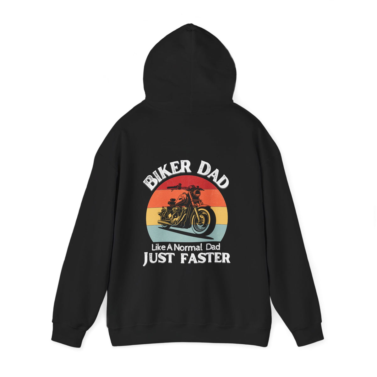 Unisex Heavy Blend™ Hooded Sweatshirt (Biker Dad, Like A Normal Dad, Just Faster) Back
