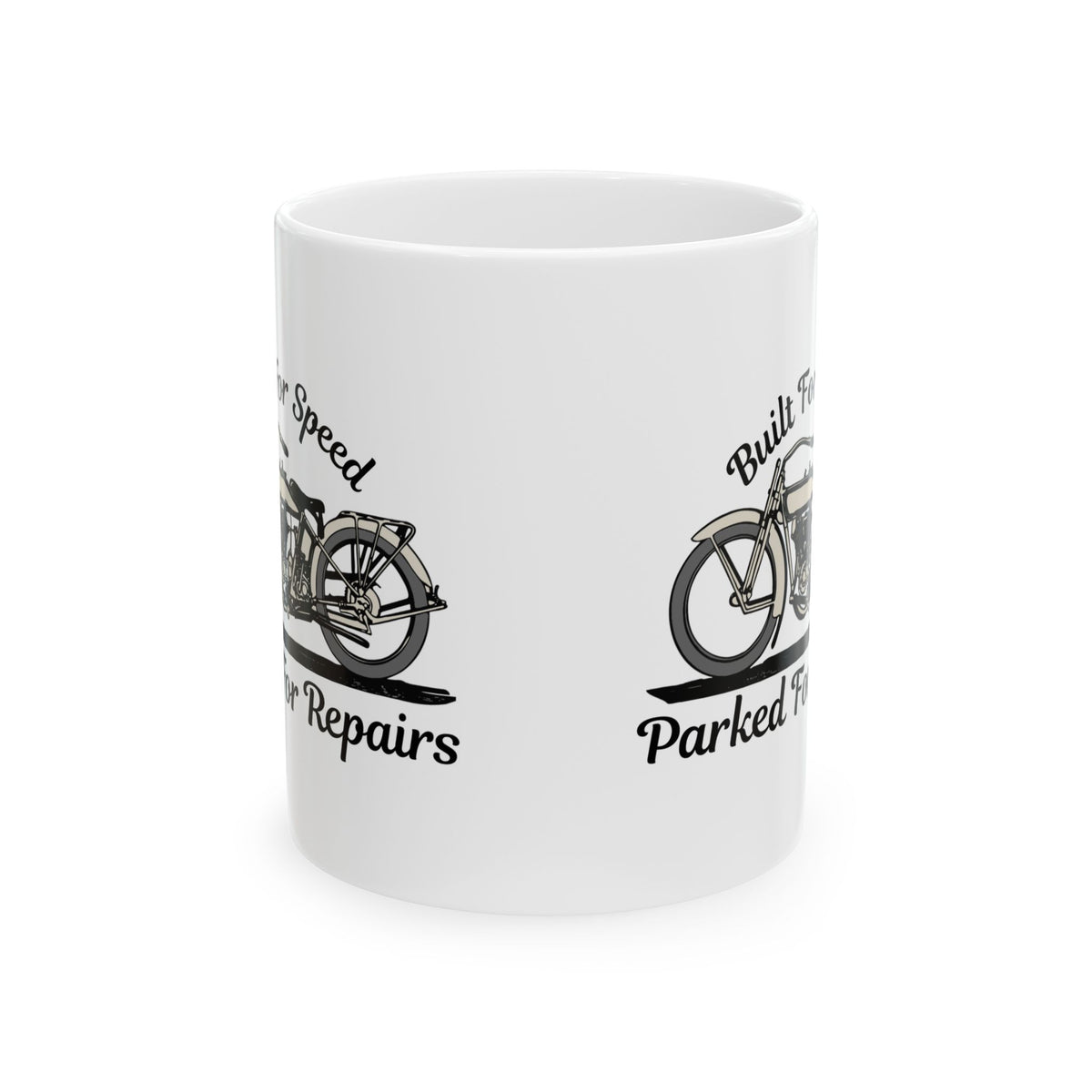 Non UK Sales 11oz And 15oz White Mug With (Built for speed, Parked for repairs)