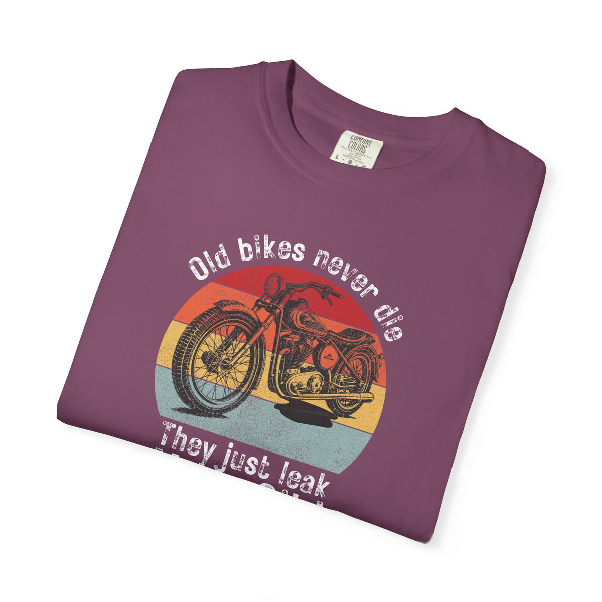 Non UK Sales Motorbike t-shirt (Old bikes never die, They just leak more oil)  W/B