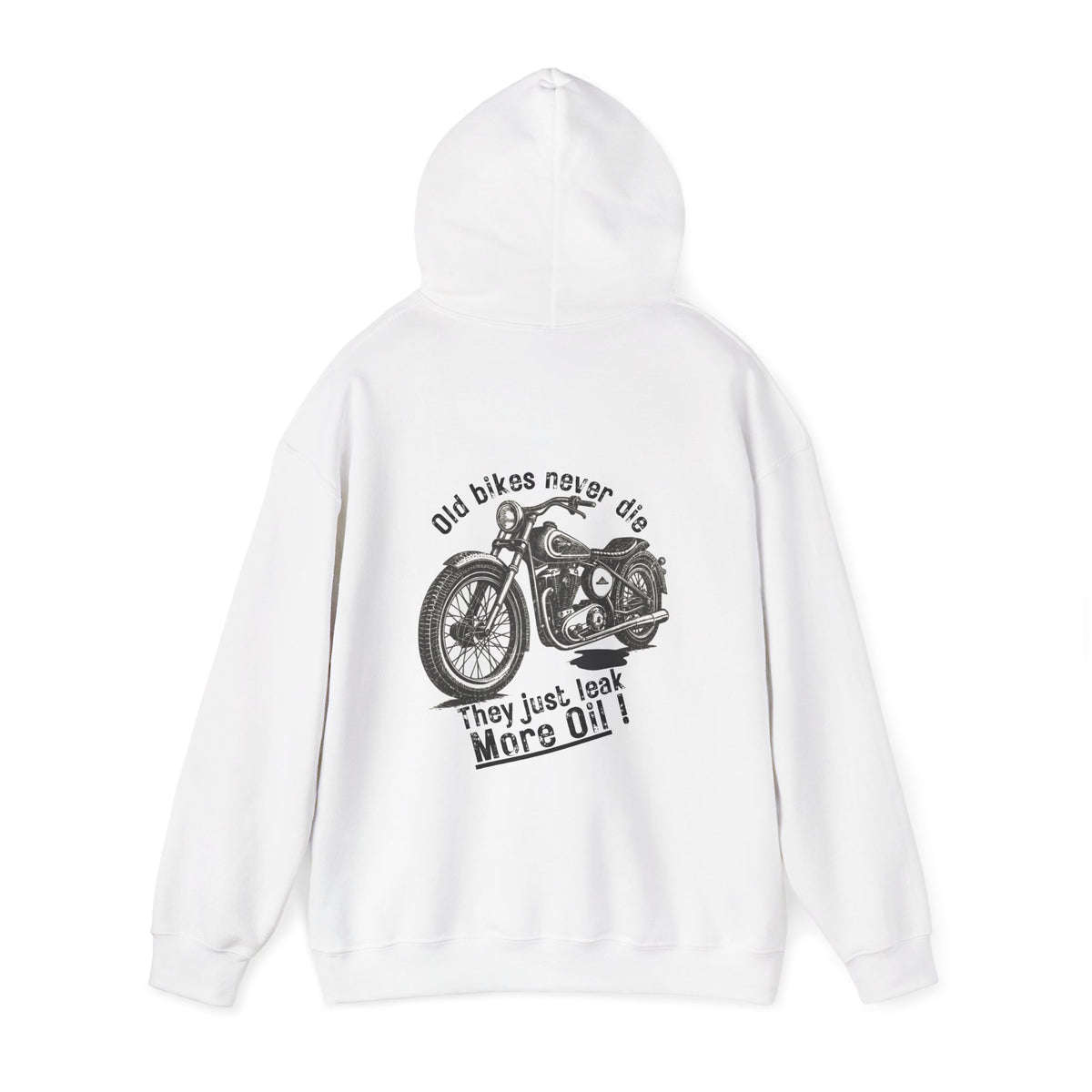 Unisex Heavy Blend™ Hooded Sweatshirt (Old Bikes Never Die, They Just Leak More Oil) Back