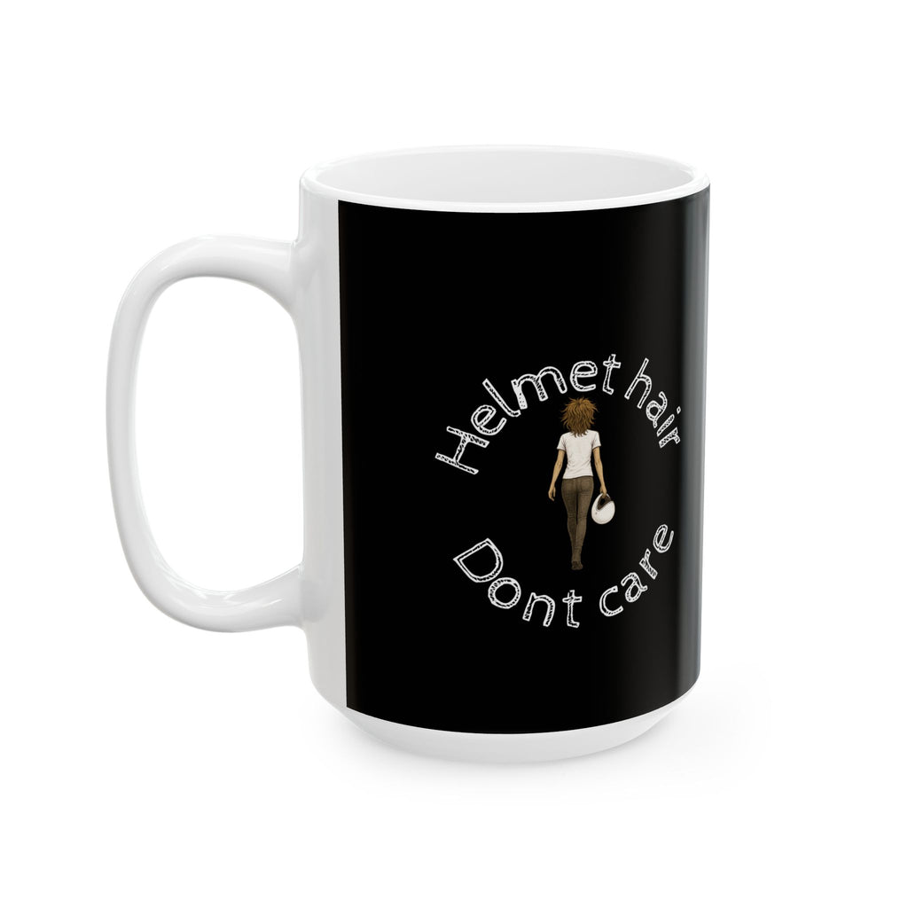 Non UK Sales 11oz And 15oz White Mug With (Helmet hair, Dont care) W/B