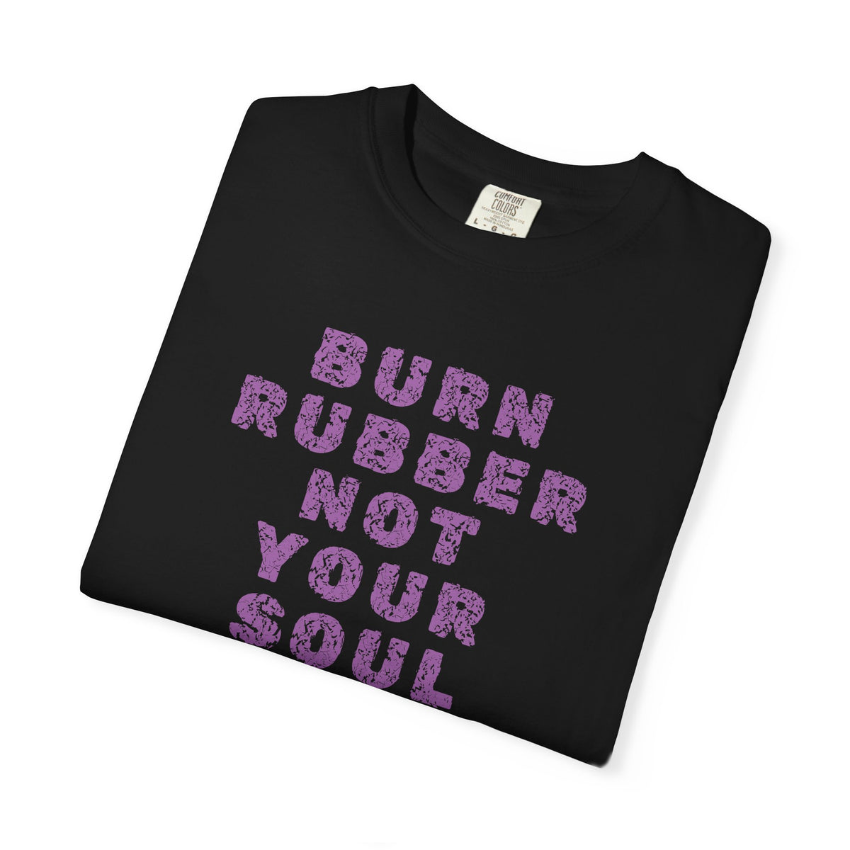 Non UK Sales Motorbike t-shirt  (Burn rubber, Not your soul) Words P/W