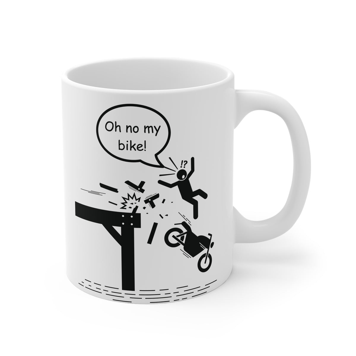 11oz White Mug With (Oh no my Bike) (2)