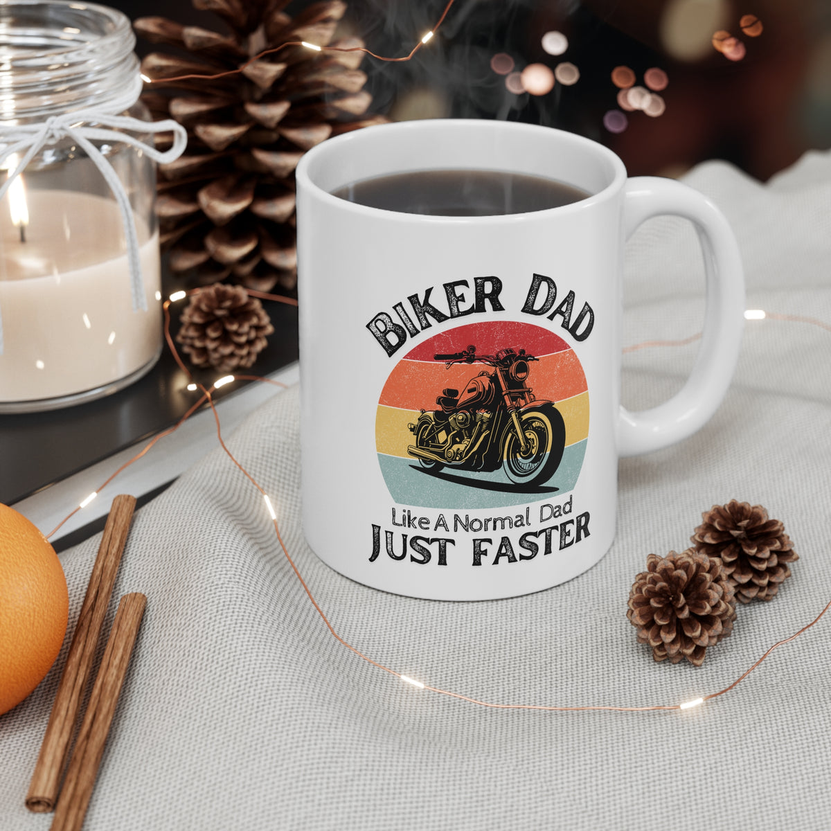11oz White Mug With (Biker Dad, Like a normal Dad But Faster)