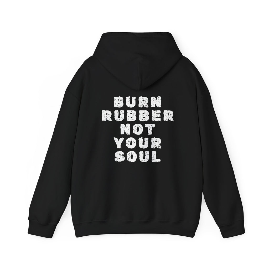 Unisex Heavy Blend™ Hooded Sweatshirt (Burn Rubber, Not Your Soul) 5 Back