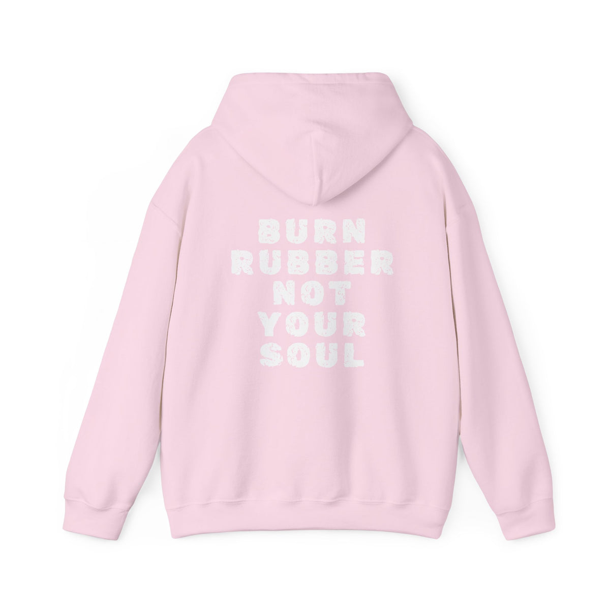 Unisex Heavy Blend™ Hooded Sweatshirt (Burn Rubber, Not Your Soul) 5 Back
