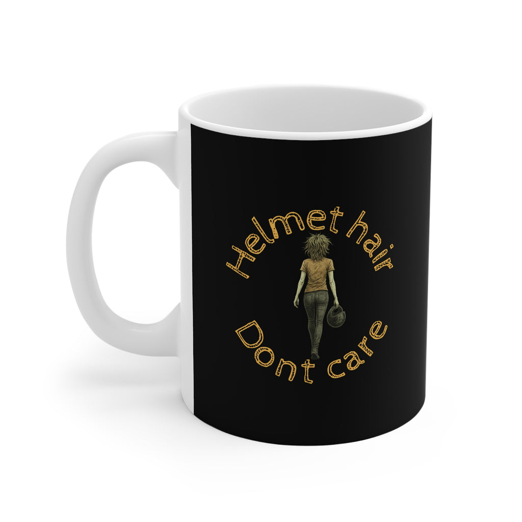 11oz White Mug With (Helmet hair, Dont care) (2)