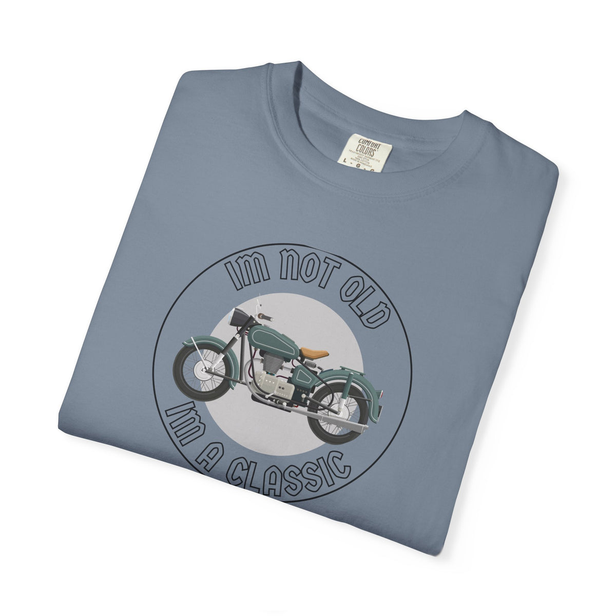 Non UK Sales Motorbike t-shirt  (Im not old, Im a classic) B/W