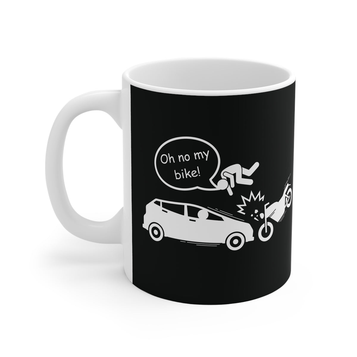 11oz White Mug With (Oh no my Bike) (3)