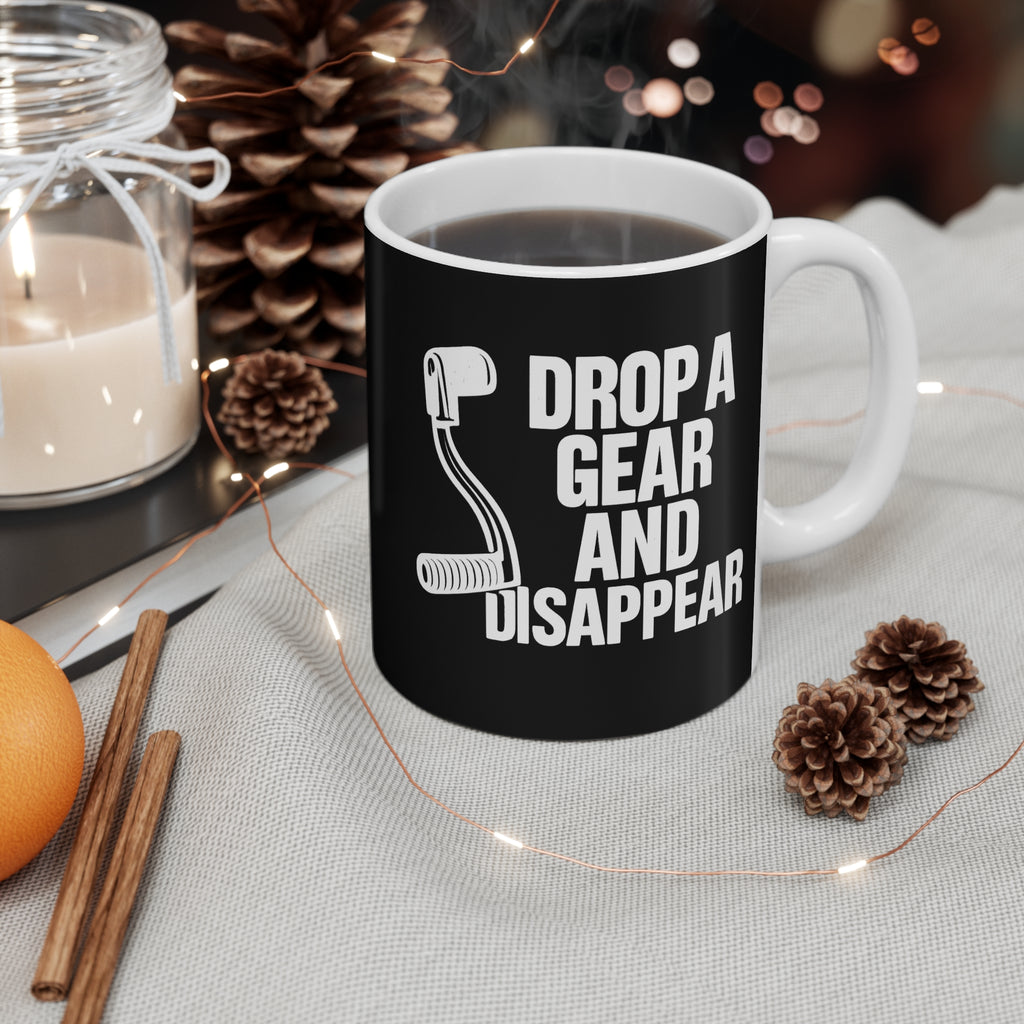 11oz White Mug With (Drop a gear and disappear)