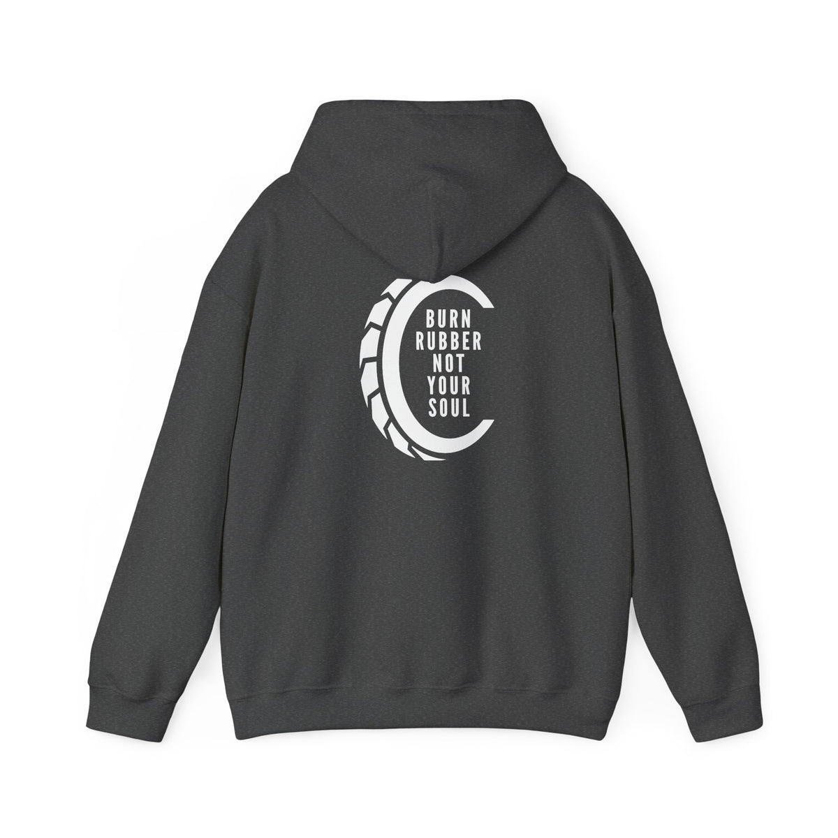 Non UK Sales Hooded Sweatshirt (Burn rubber, Not your soul) W/B