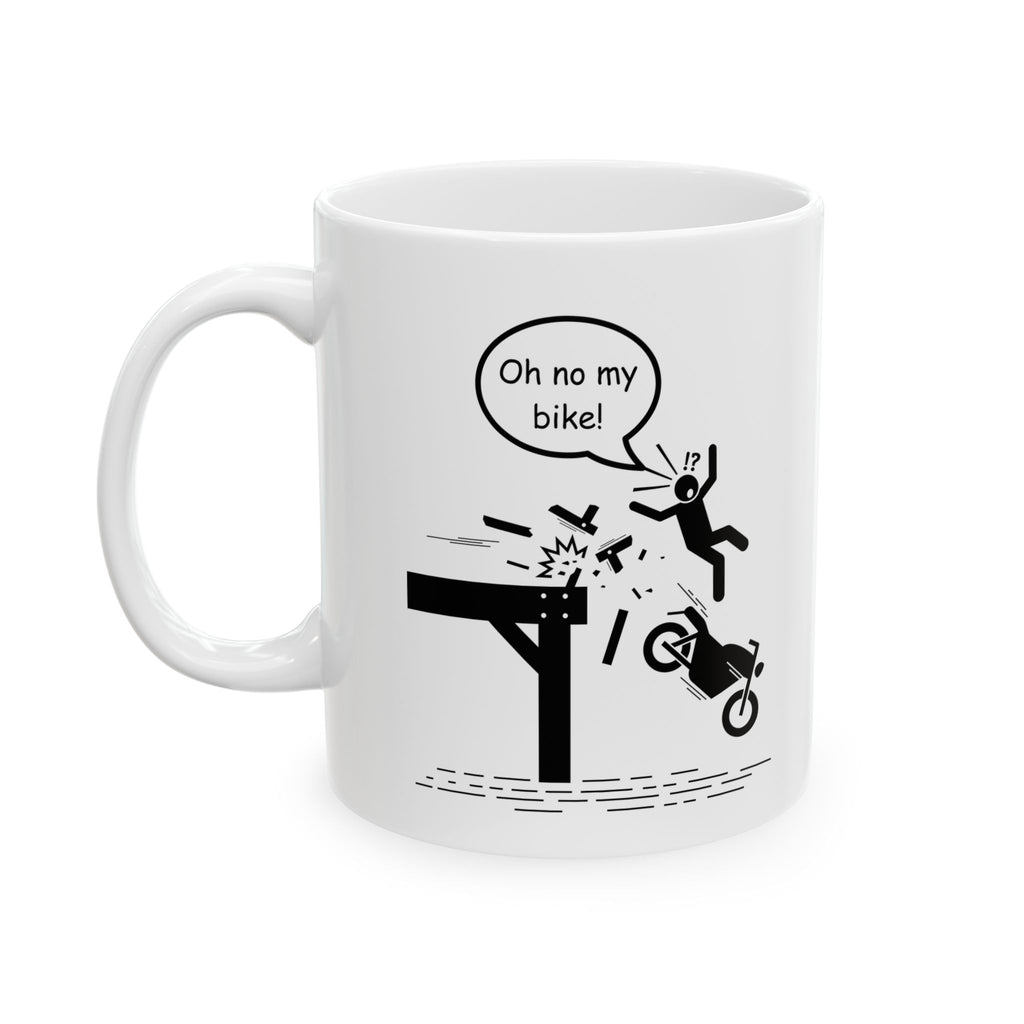 Non UK Sales  11oz And 15oz White Mug With (Oh no my bike) 1