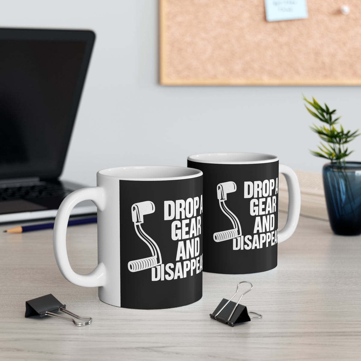 11oz White Mug With (Drop a gear and disappear)