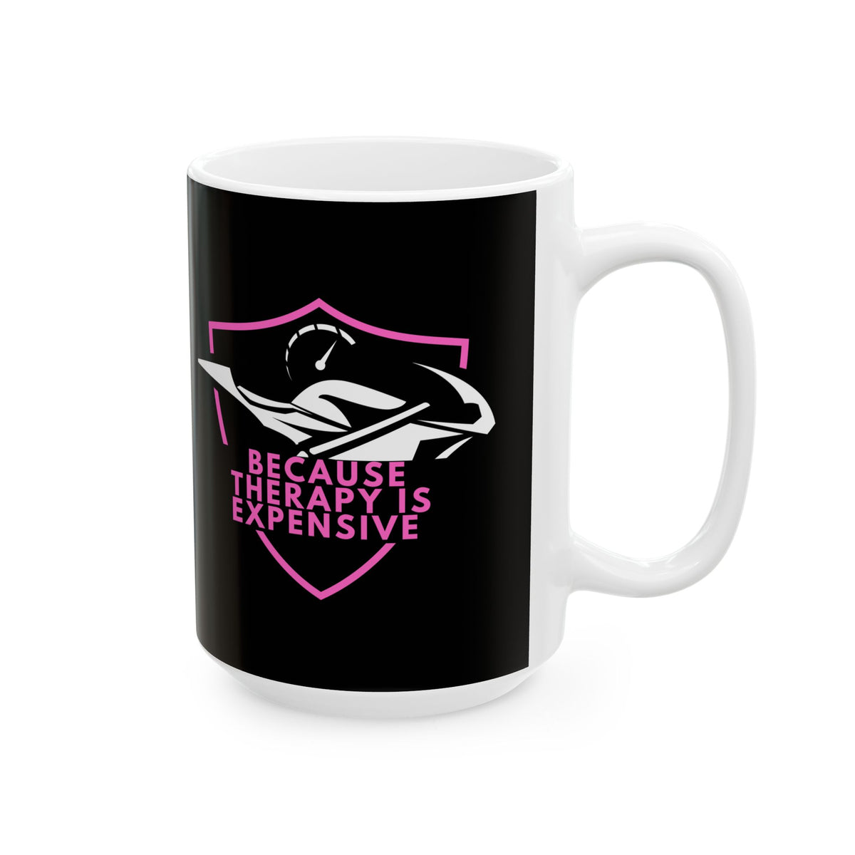 Non UK Sales 11oz And 15oz White Mug With (Because Therapy is expensive) P/B