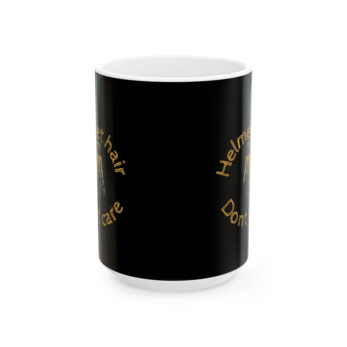 Non UK Sales 11oz And 15oz White Mug With (Helmet hair, Dont care) Y/B