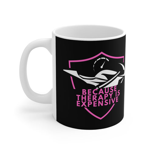 11oz White Mug With (Because therapy is expensive) (2)