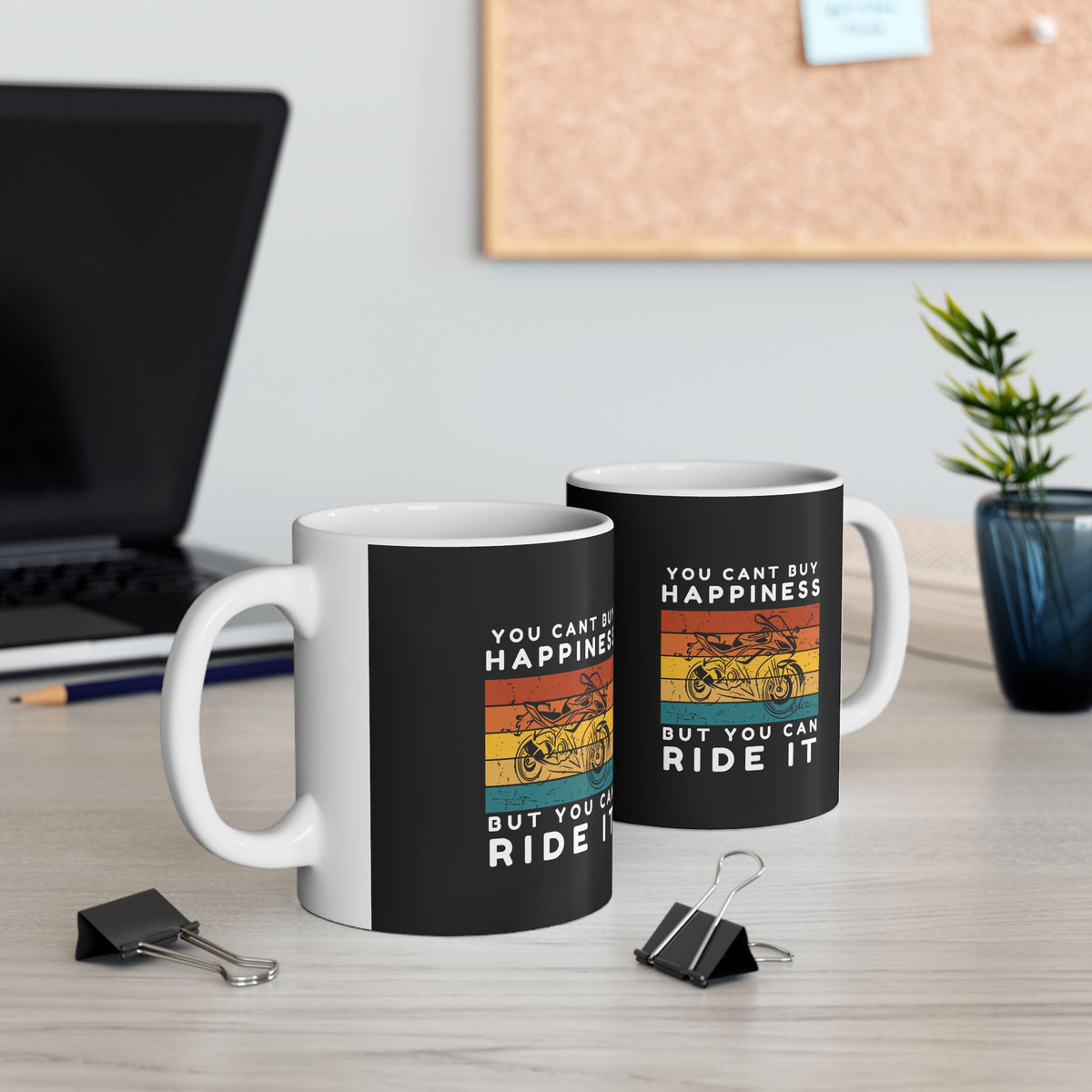 Non UK Sales 11oz And 15oz White Mug With (You cant buy happiness, But you can ride it) B/W