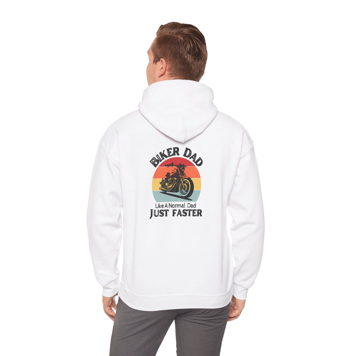 Non UK Sales Hooded Sweatshirt (Biker Dad, Like a normal Dad, Just faster) W