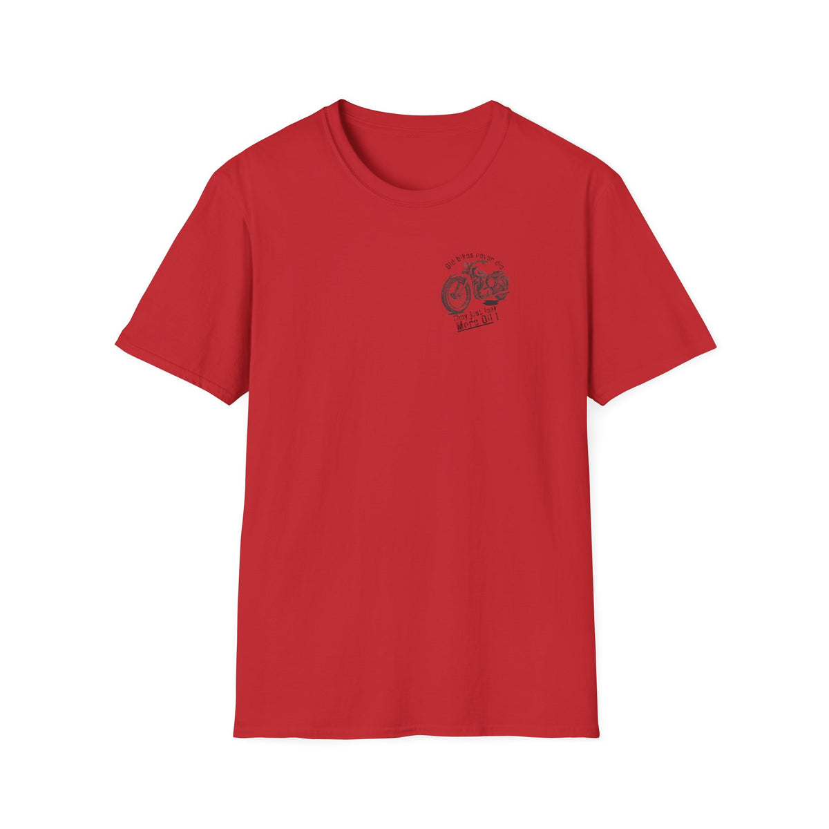 Motorbike T-shirt with 'Old bikes never die, they just leak more oil' (2) Small Logo