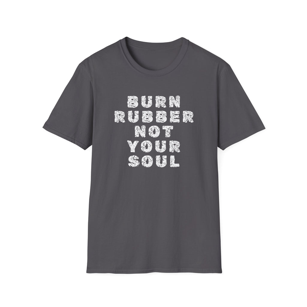 Motorbike T-shirt with 'Burn Rubber, Not your Soul' (5)