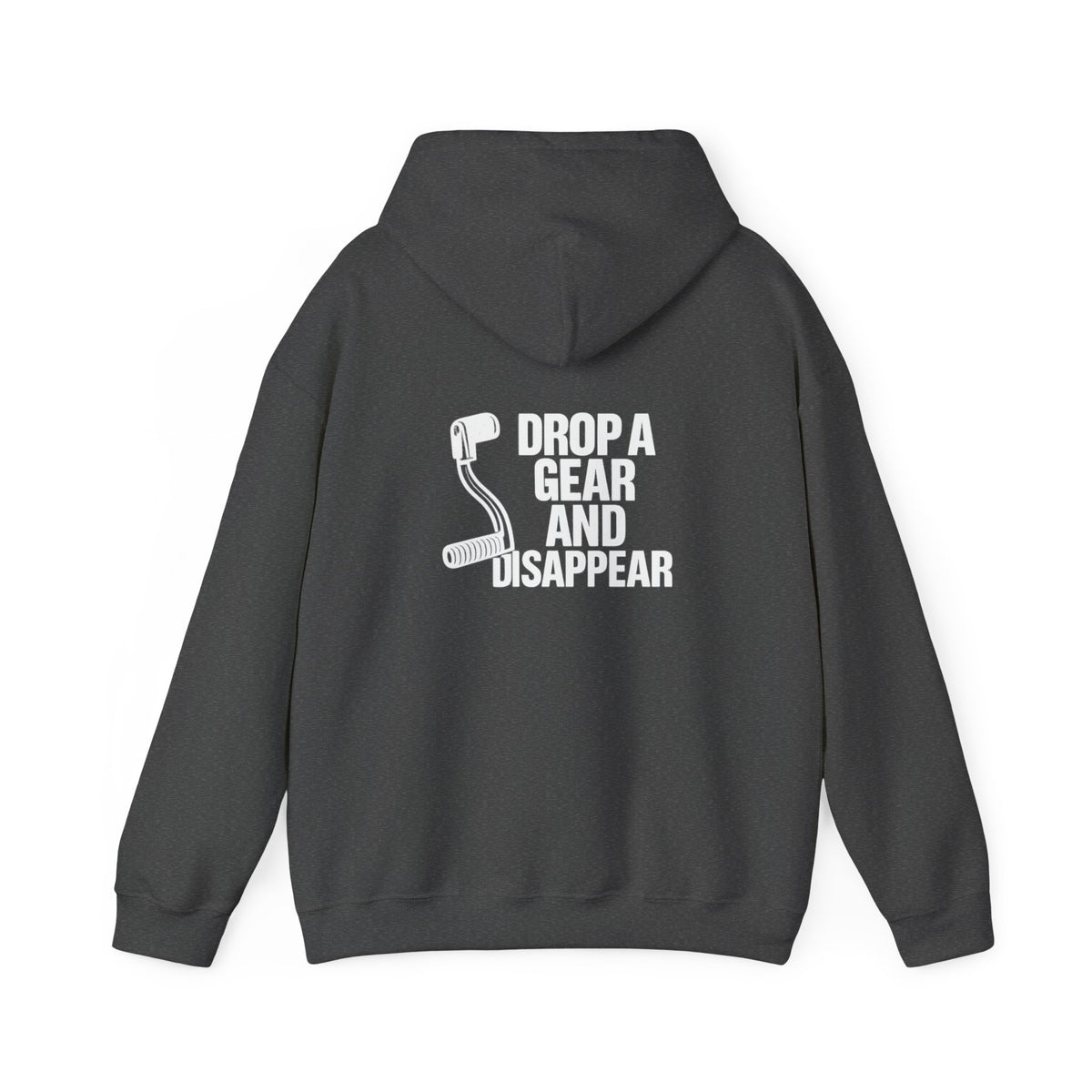 Non UK Sales Hooded Sweatshirt (Drop a gear and disappear) W/B
