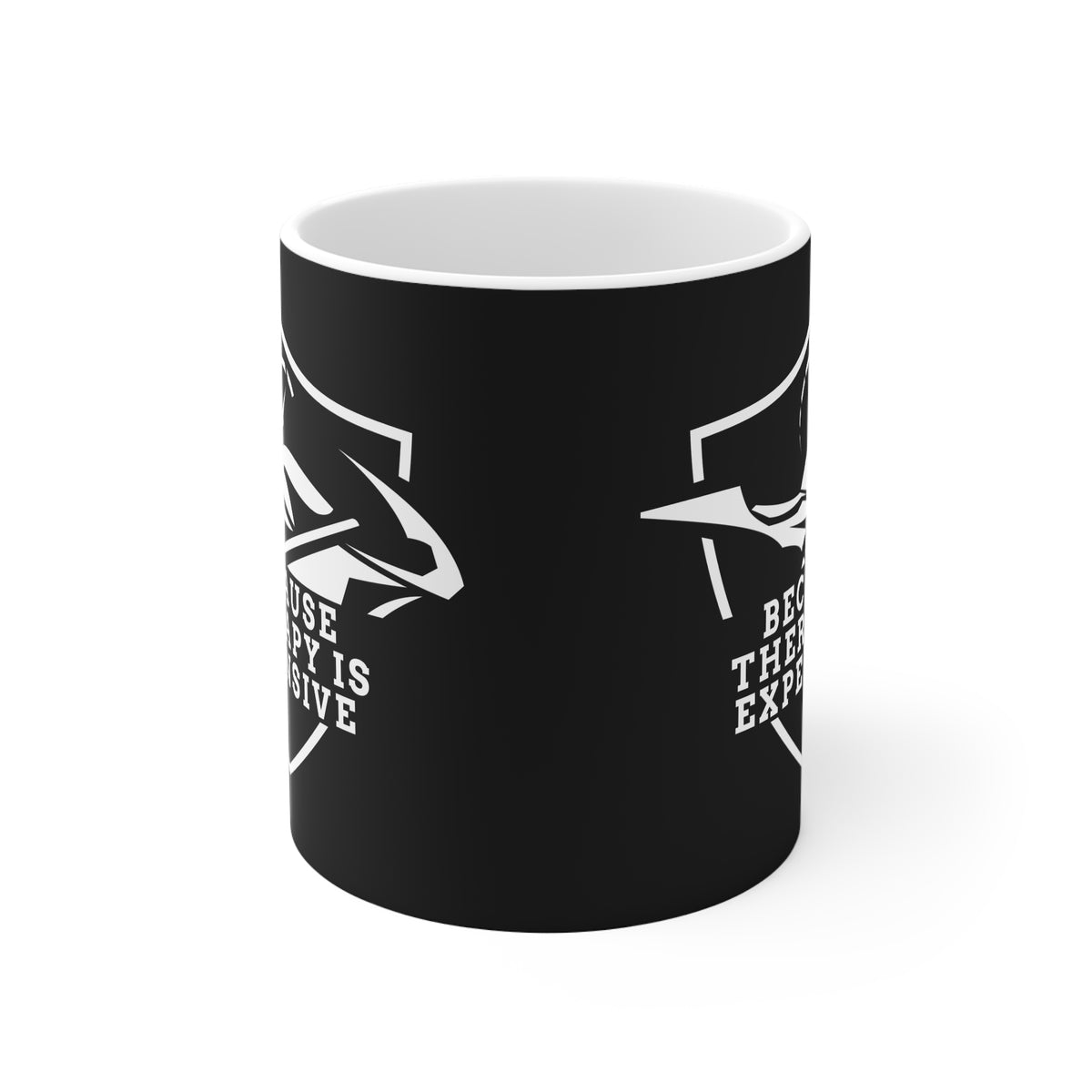 11oz White Mug With (Because therapy is expensive) (1)