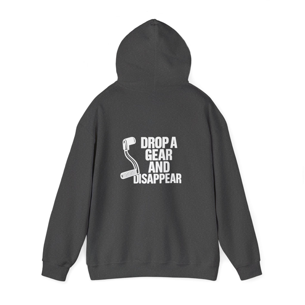 Non UK Sales Hooded Sweatshirt (Drop a gear and disappear) W/B