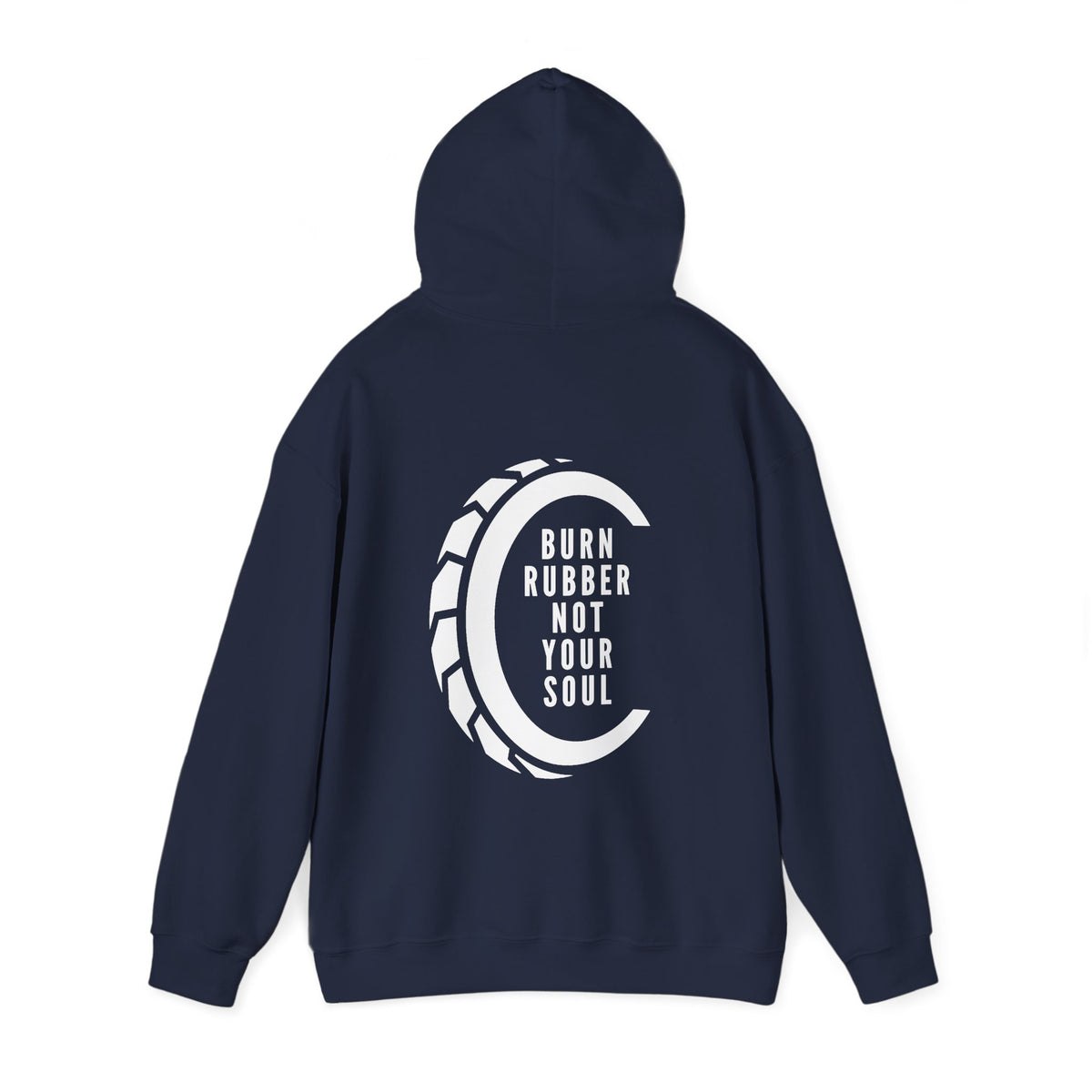 Unisex Heavy Blend™ Hooded Sweatshirt (Burn Rubber, Not Your Soul 2) Back