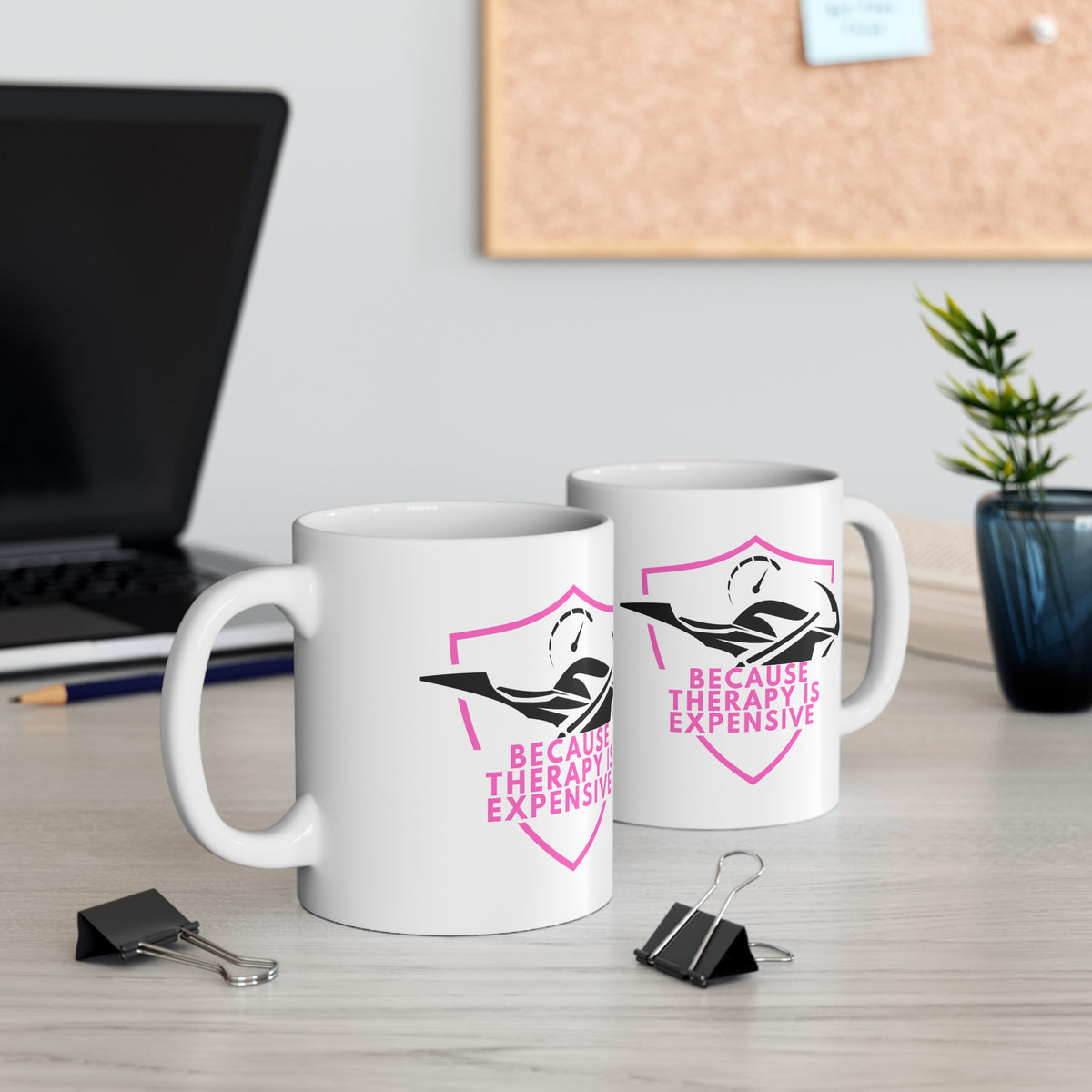11oz White Mug With (Because therapy is expensive) (3)