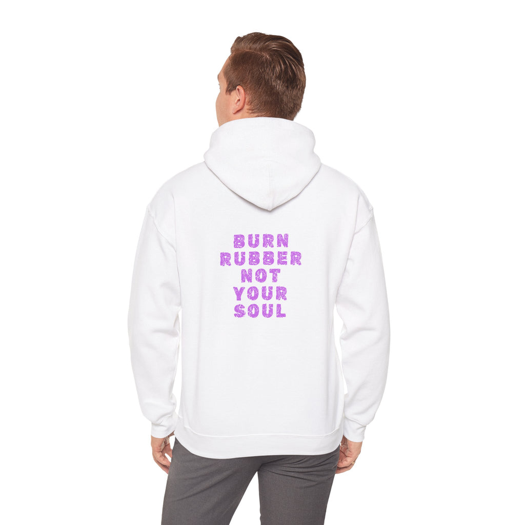 Non UK Sales Hooded Sweatshirt (Burn rubber, Not your soul) P/B