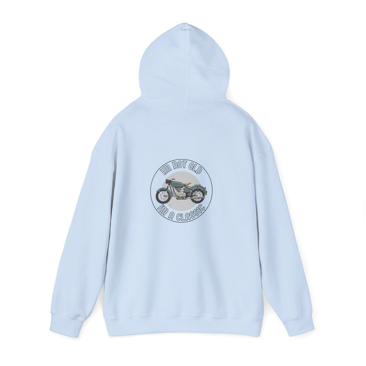 Non UK Sales Hooded Sweatshirt (I'm not old, I'm a classic) B/W