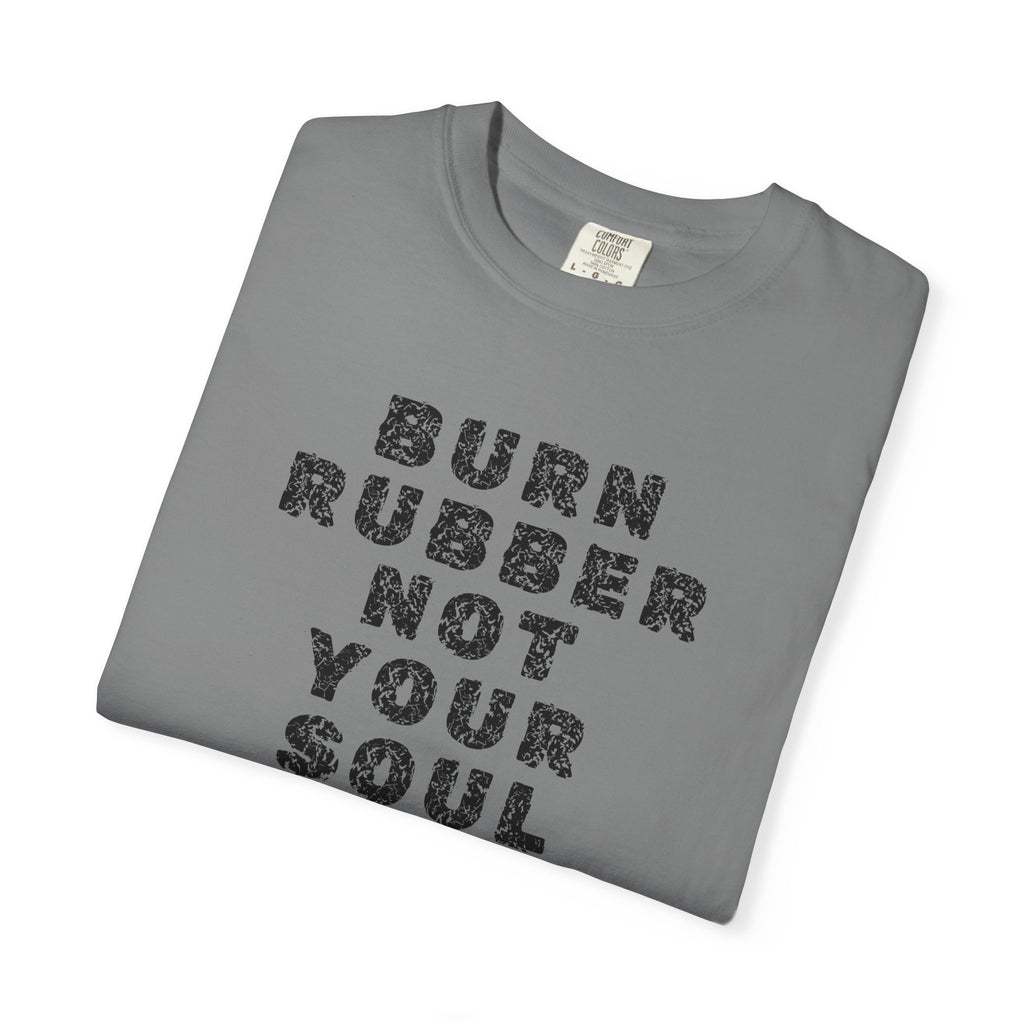 Non UK Sales Motorbike t-shirt  (Burn rubber, Not your soul) Words B/W
