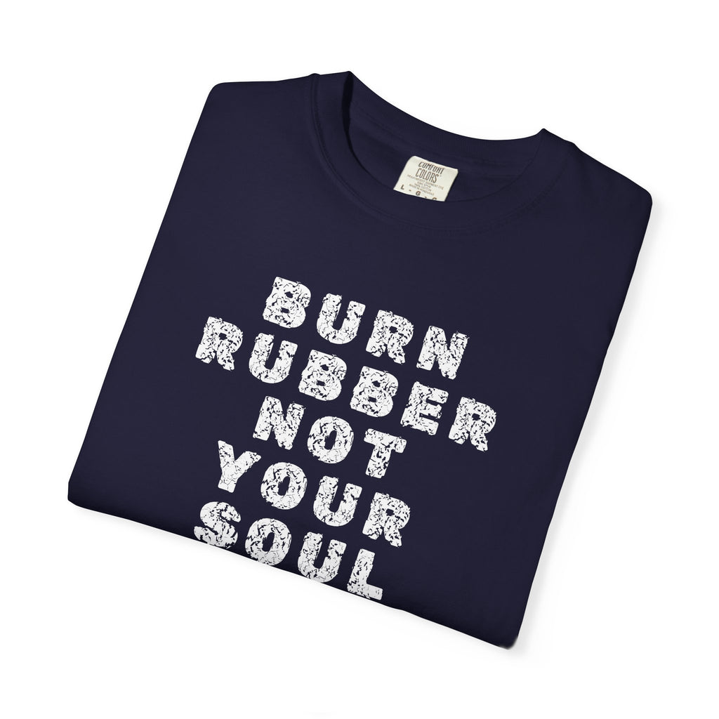 Non UK Sales Motorbike t-shirt  (Burn rubber, Not your soul) Words W/B