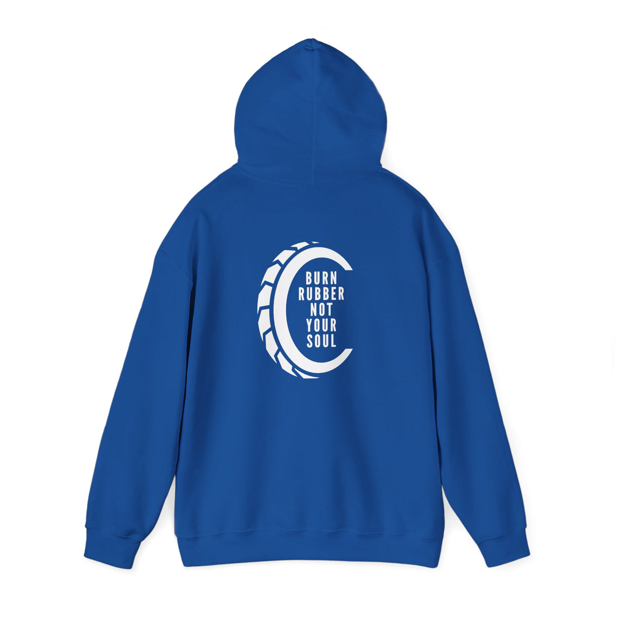 Non UK Sales Hooded Sweatshirt (Burn rubber, Not your soul) W/B