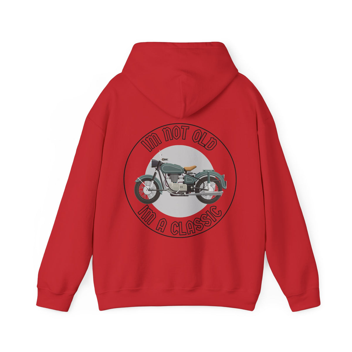Unisex Heavy Blend™ Hooded Sweatshirt (Im Not Old, Im A Classic) Back