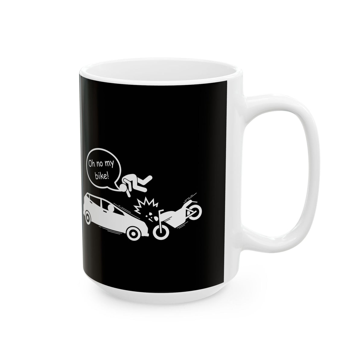 Non UK Sales 11oz And 15oz White Mug With (Oh no my bike!) B/W2