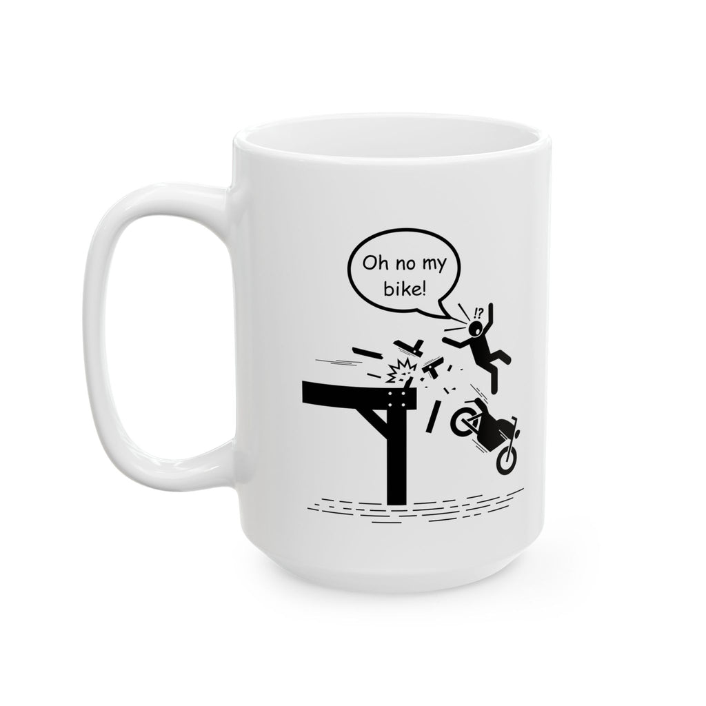 Non UK Sales  11oz And 15oz White Mug With (Oh no my bike) 1