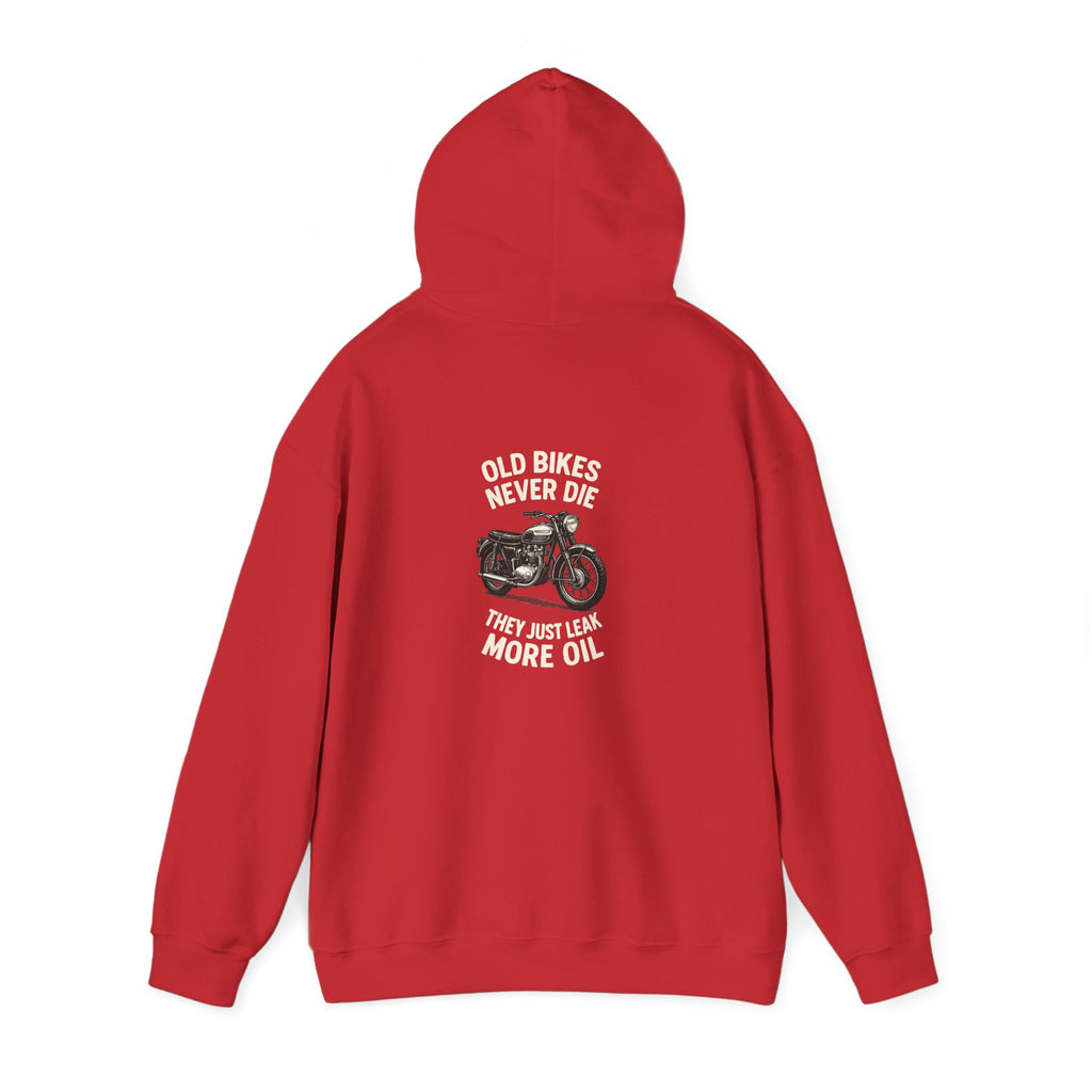 Non UK Sales Hooded Sweatshirt (Old bikes never die, They just leak more oil) W/B