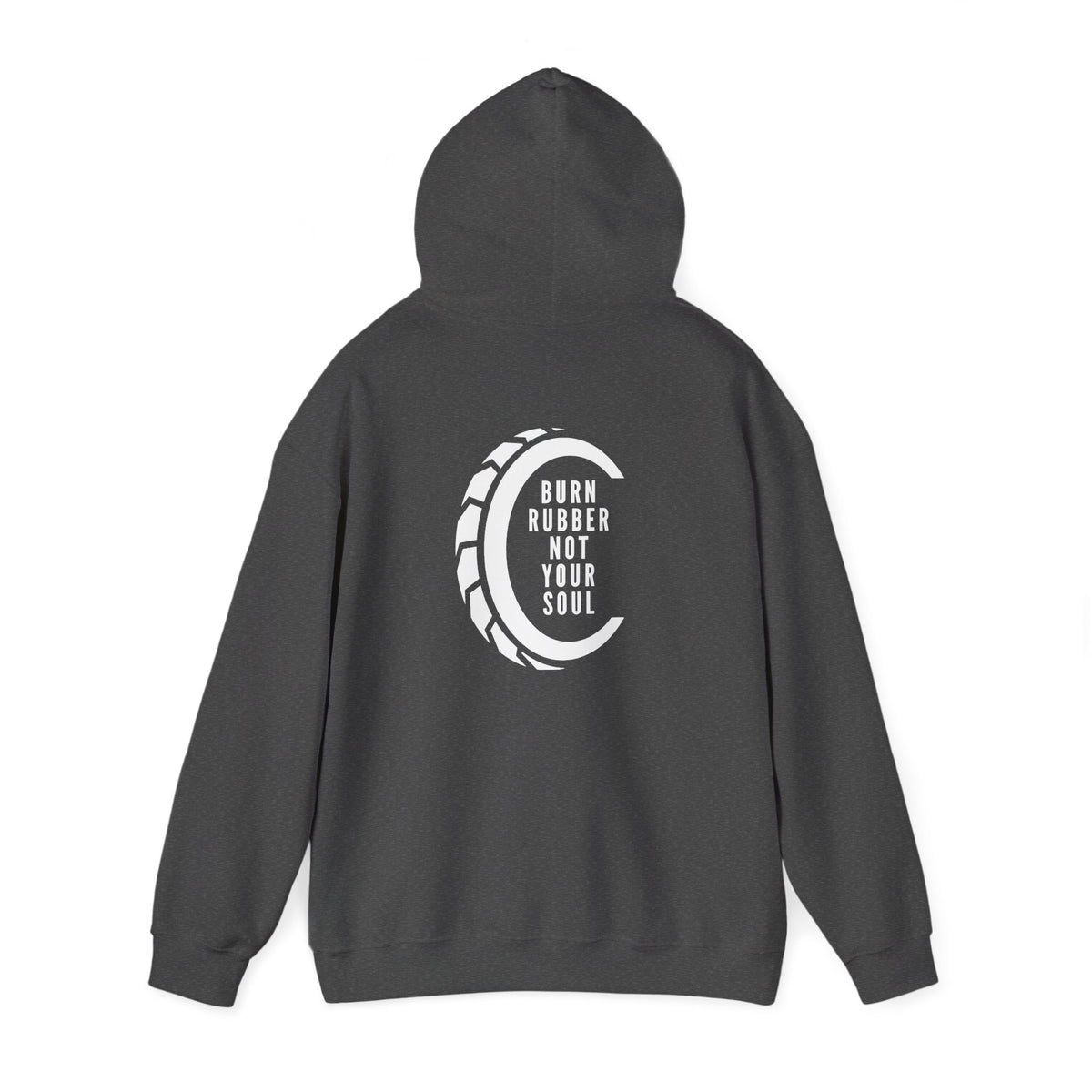 Non UK Sales Hooded Sweatshirt (Burn rubber, Not your soul) W/B