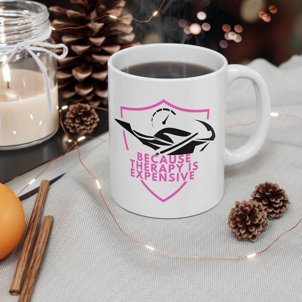 11oz White Mug With (Because therapy is expensive) (3)