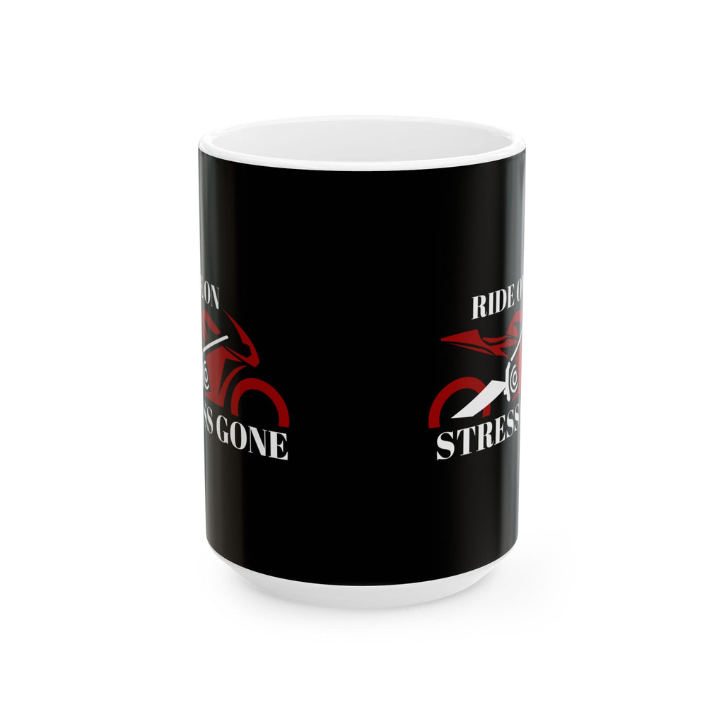 Non UK Sales 11oz And 15oz White Mug With (Ride on, Stress gone) R/B