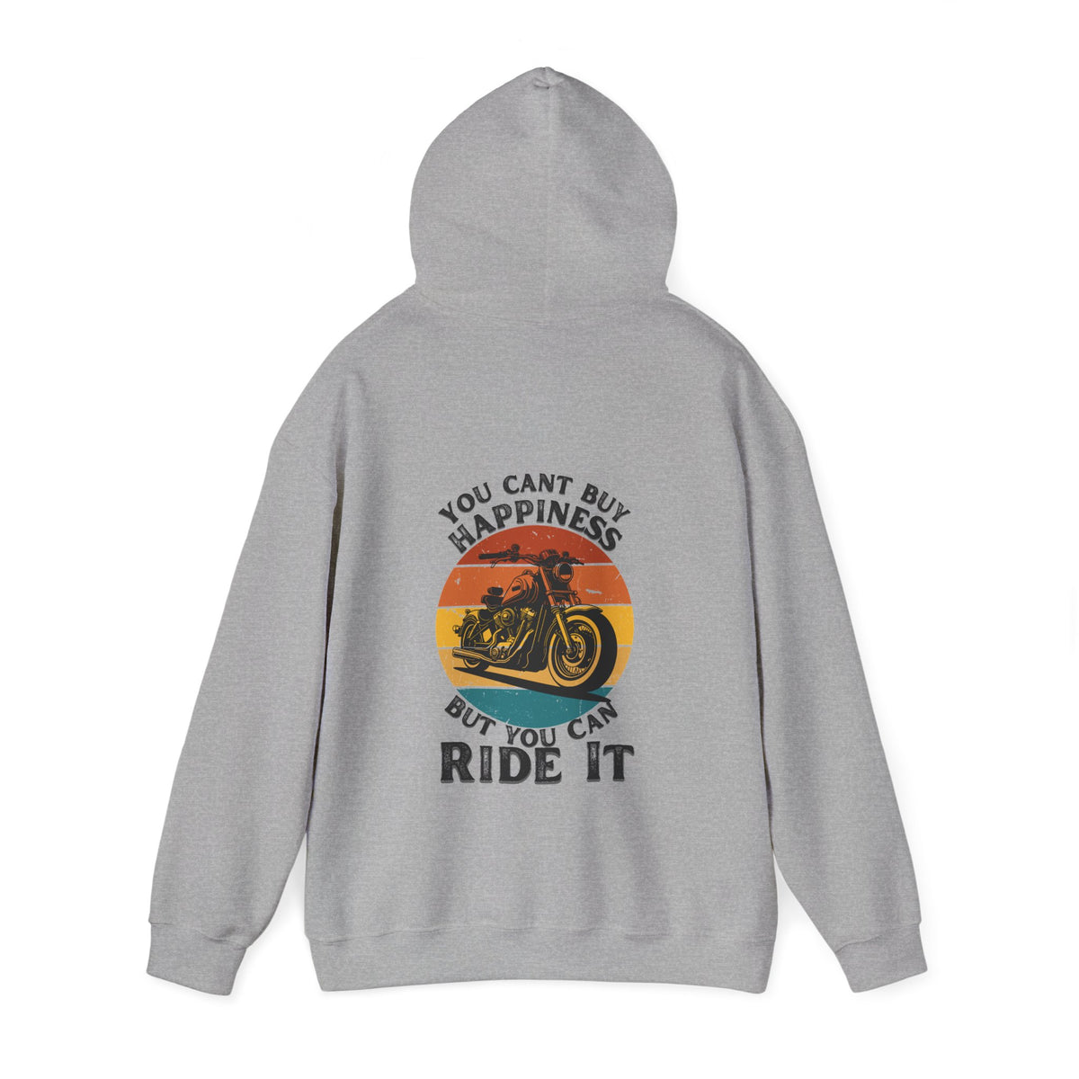 Unisex Heavy Blend™ Hooded Sweatshirt (You Cant Buy Happiness But You Can Ride It) 2 Back