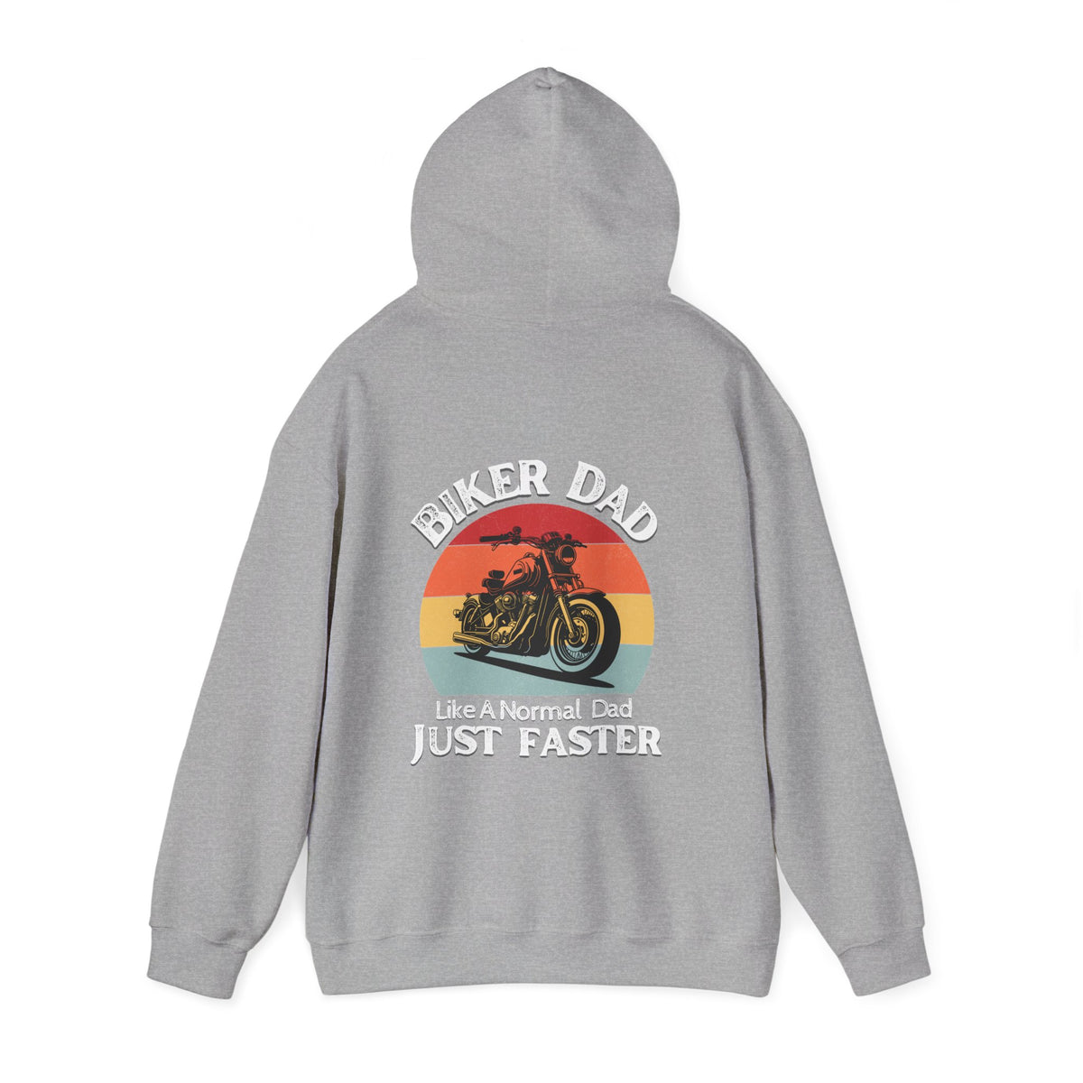 Unisex Heavy Blend™ Hooded Sweatshirt (Biker Dad, Like A Normal Dad, Just Faster) Back